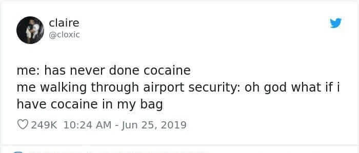 When You Are Afraid Of The TSA Agents For No Reason